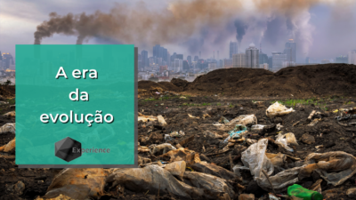 A era da evolução