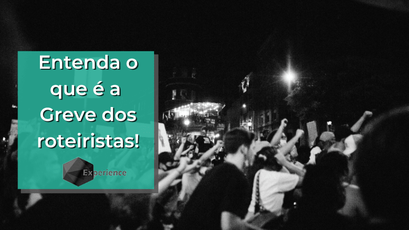 Entenda o que é a Greve dos roteiristas!