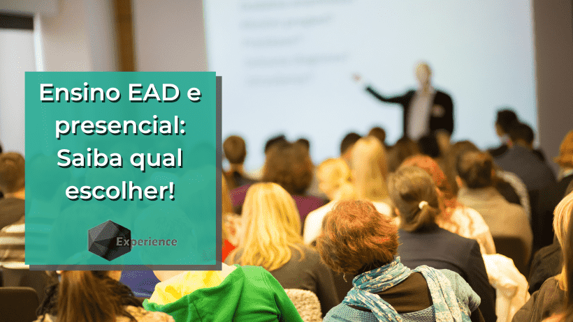 Ensino EAD e presencial: Saiba qual escolher!