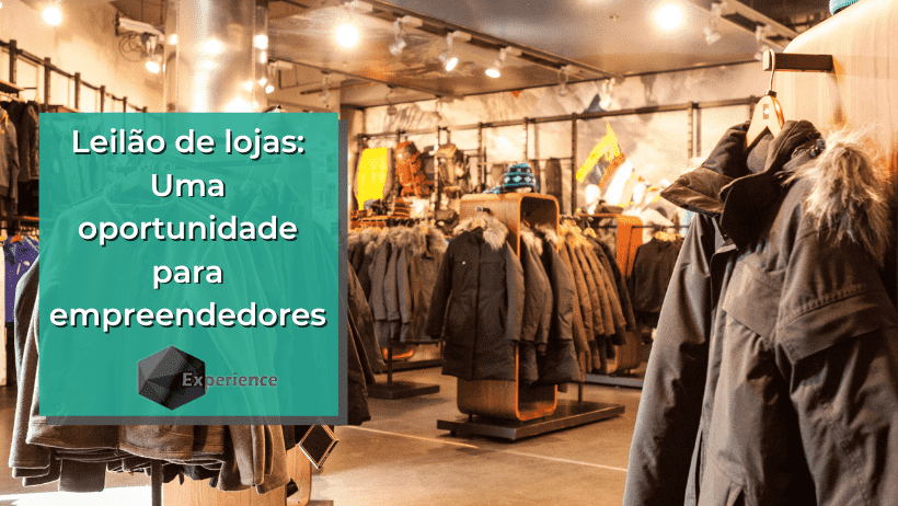 Leilão de lojas: Uma oportunidade para empreendedores