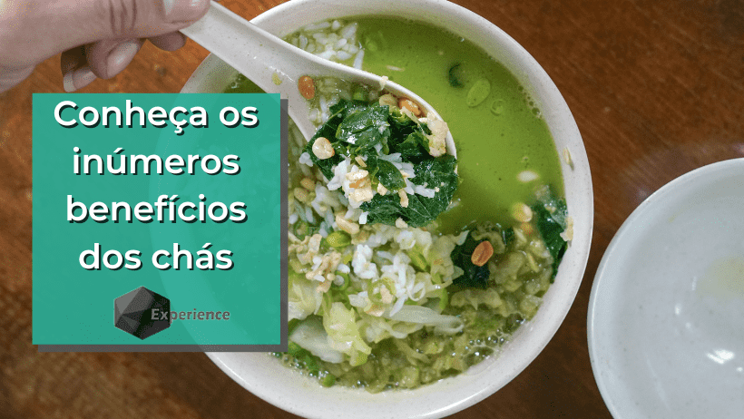 Conheça os inúmeros benefícios dos chás
