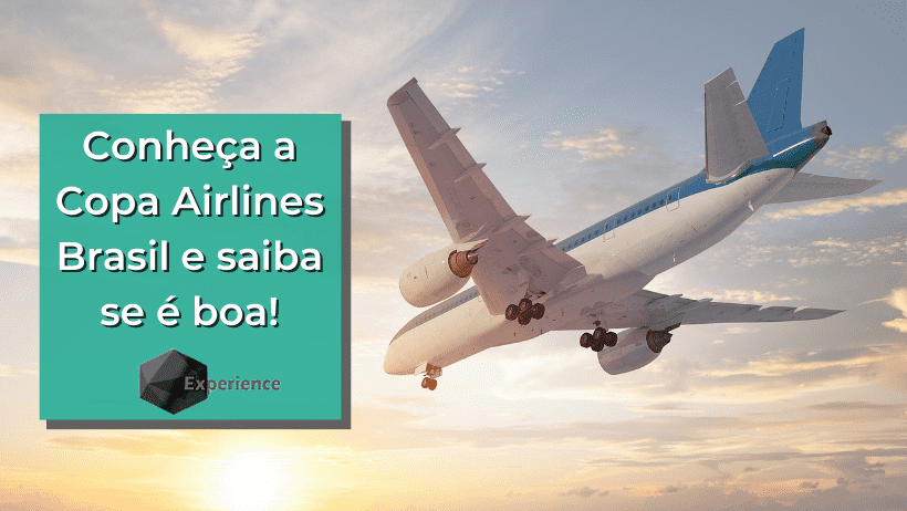 Conheça a Copa Airlines Brasil e saiba se é boa!