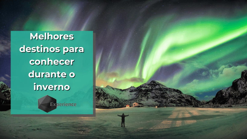 Melhores destinos para conhecer durante o inverno