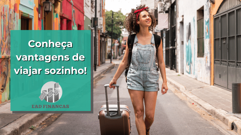 Conheça vantagens de viajar sozinho!