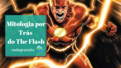 Mitologia por Trás do The Flash