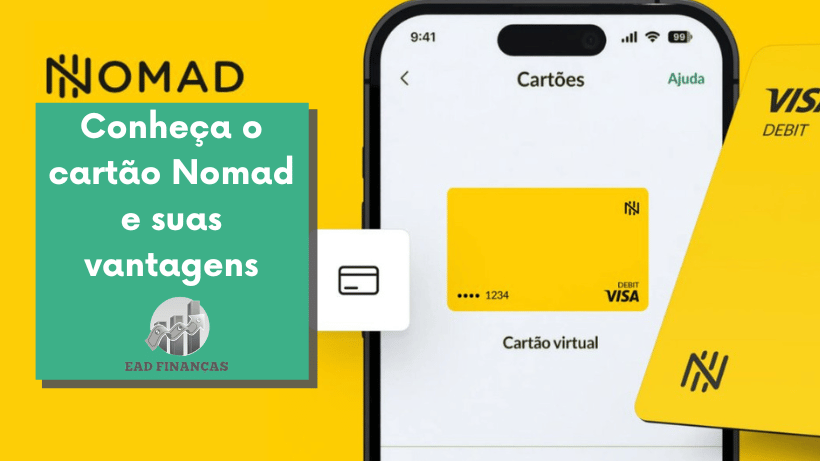 Conheça o cartão Nomad e suas vantagens