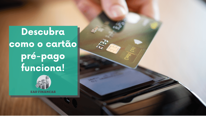 Descubra como o cartão pré-pago funciona!