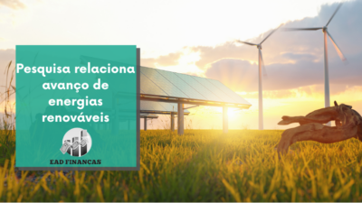 Pesquisa relaciona avanço de energias renováveis