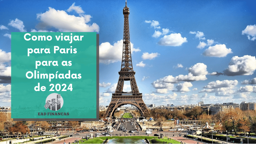 Como viajar para Paris para as Olimpíadas de 2024