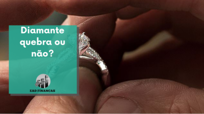 Diamante quebra ou não?