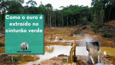 Como o ouro é extraído no cinturão verde