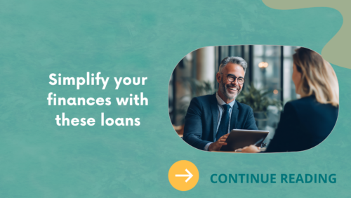 Simplify your finances with these loans