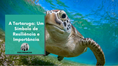A Tartaruga: Um Símbolo de Resiliência e Importância