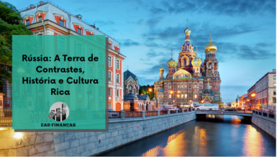 Rússia: A Terra de Contrastes, História e Cultura Rica