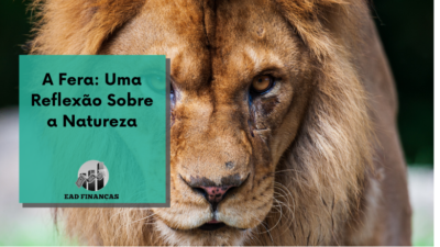 A Fera: Uma Reflexão Sobre a Natureza