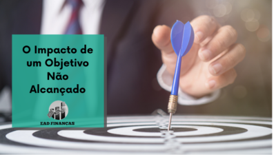 O Impacto de um Objetivo Não Alcançado