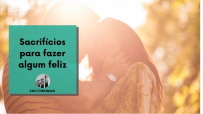 Sacrifícios para Fazer Alguém Feliz