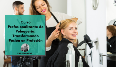 Curso Profesionalizante de Peluquería: Transformando Pasión en Profesión
