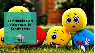 Sem Emoções: A Vida Vazia de Sentimentos