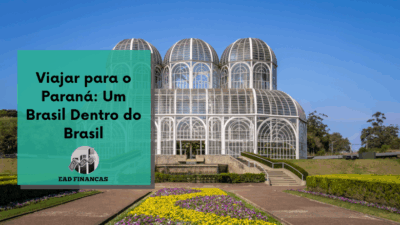 Viajar para o Paraná: Um Brasil Dentro do Brasil