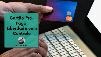 Cartão Pré-Pago: Liberdade com Controle