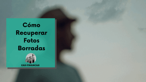 Cómo Recuperar Fotos Borradas