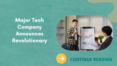 Major Tech Company Announces Revolutionary