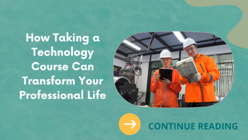 How Taking a Technology Course Can Transform Your Professional Life