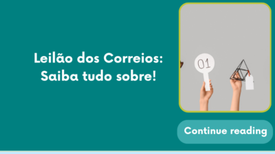 Leilão dos Correios: Saiba tudo sobre!