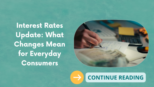 Interest Rates Update: What Changes Mean for Everyday Consumers