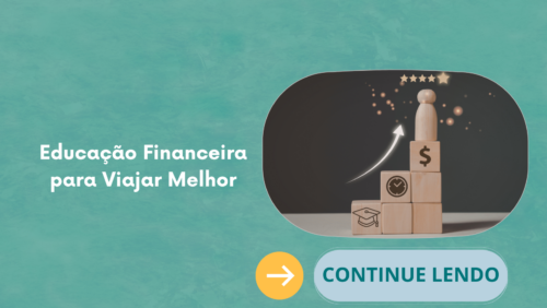 Educação Financeira para Viajar Melhor
