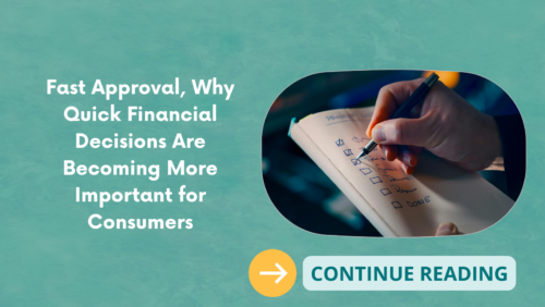 Fast Approval, Why Quick Financial Decisions Are Becoming More Important for Consumers
