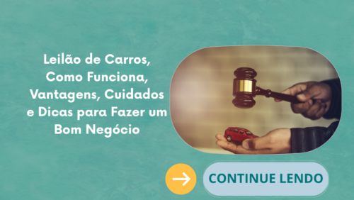 Leilões de Carros, Como Funciona, Vantagens, Cuidados e Dicas para Fazer um Bom Negócio