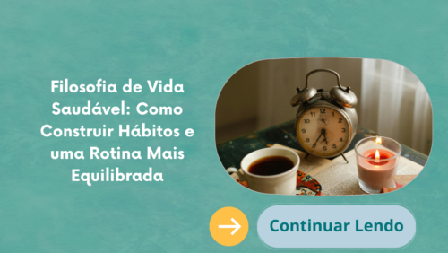 Filosofia de Vida Saudável: Como Construir Hábitos e uma Rotina Mais Equilibrada
