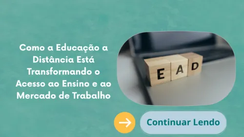 Como a Educação a Distância Está Transformando o Acesso ao Ensino e ao Mercado de Trabalho