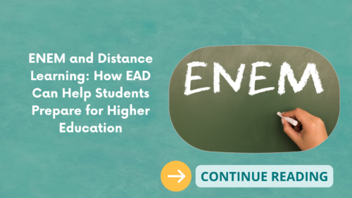 ENEM and Distance Learning: How EAD Can Help Students Prepare for Higher Education